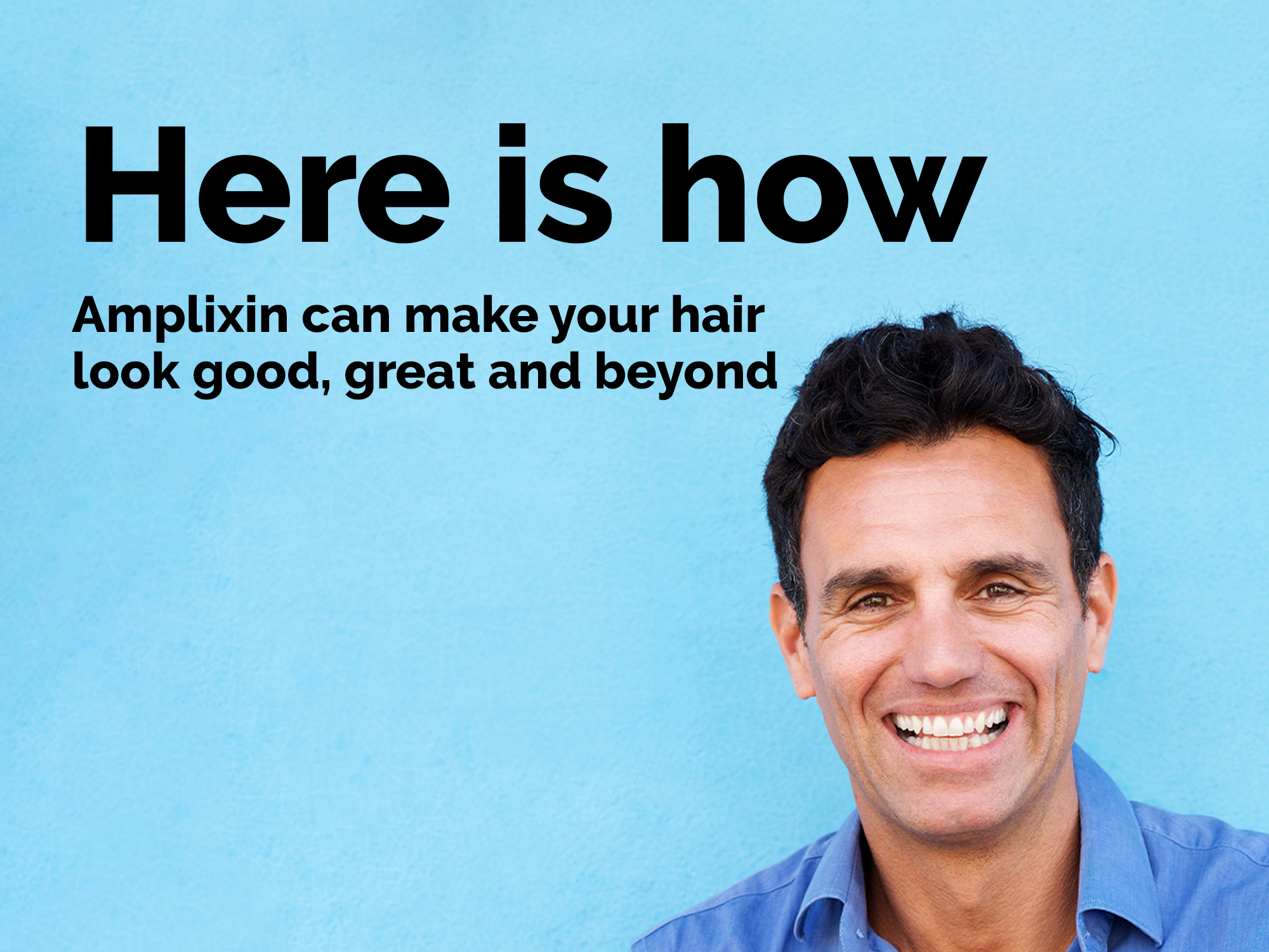 Here is how Amplixin can make your hair look good, great and beyond